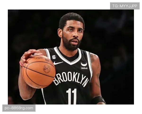 欧文突破制造关键分差，带动篮网攻坚效率显著提升